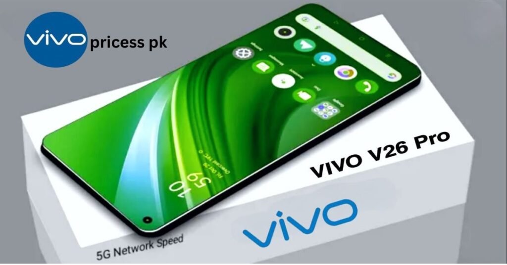 Vivo V26 Pro Price in Pakistan