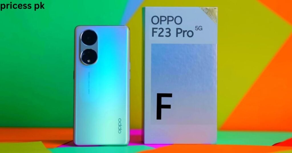 Oppo F23 Price in Pakistan & Specifications: